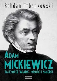 Adam Mickiewicz Ostatnia szansa