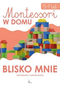 Montessori w domu Blisko mnie 5-7 lat Tylko do końca tygodnia