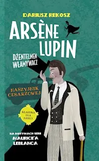 Nowość Arsène Lupin Dżentelmen włamywacz Tom 4 Naszyjnik cesarzowej