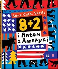 8 + 2 i Anton z Ameryki Ostatnia szansa