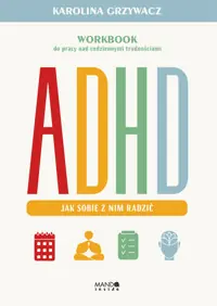 ADHD. Jak sobie z nim radzić Ekspresowa dostawa