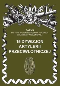 15 dywizjon artylerii przeciwlotniczej Tylko do końca tygodnia