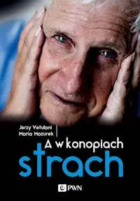 A w konopiach strach Dostępne od ręki