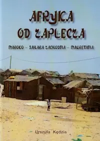 Afryka od zaplecza Maroko Sahara Zachodnia Mauretania Bezpieczna płatność