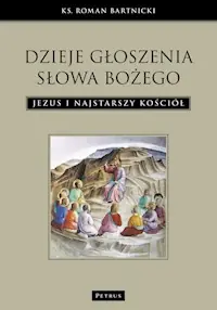 Super okazja Dzieje głoszenia Słowa Bożego
