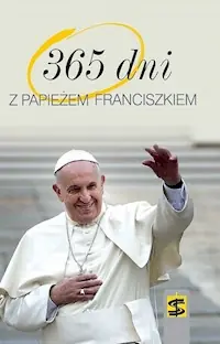 365 dni z papieżem Franciszkiem Niska cena