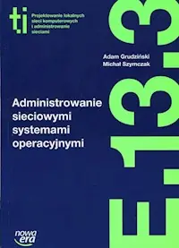 Administrowanie sieciowymi systemami operacyjnymi E.13.3 Super okazja