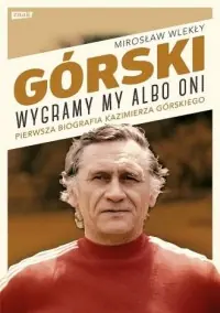 Górski. Wygramy my albo oni (2022) Najlepsza cena