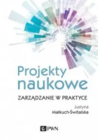 Zniżka Projekty naukowe. Zarządzanie w praktyce