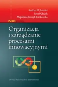 Organizacja i zarządzanie procesami innowacyjnymi Zniżka