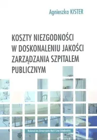 Koszty niezgodności w doskonaleniu jakości zarządzania szpitalem publicznym Bezpieczne zakupy