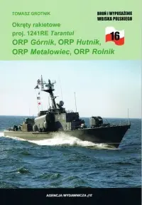 Okręty rakietowe proj. 1141RE ORP Hutnik, ORP Górnik, ORP Metalowiec i ORP Rolnik Sprawdź teraz