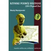 Niska cena Rzymski podbój Hiszpanii. Aspekty polityczne, militarne i społeczne