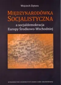 Międzynarodówka Socjalistyczna a socjaldemokracja Europy Środkowo-Wschodniej Łatwy zwrot