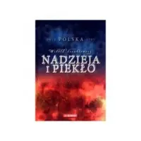 Nadzieja i piekło. Polska 1914-1989 Wyprzedaż