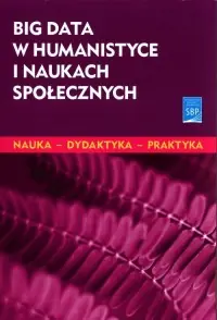 Wyprzedaż Big data w humanistyce i naukach społecznych