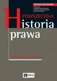 Tylko dziś Powszechna historia prawa. Wydanie rozszerzone