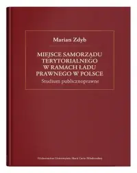 Super okazja Miejsce samorządu terytorialnego w ramach ładu prawnego w Polsce. Studium publicznoprawne