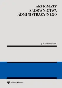 Taniej Aksjomaty sądownictwa administracyjnego