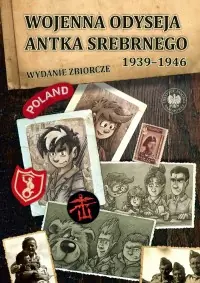 Wojenna odyseja Antka Srebrnego 1939-1946. Wydanie zbiorcze Zniżka