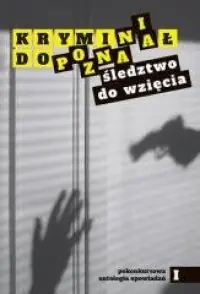 Nowość Kryminał do Poznania. Śledztwo do wzięcia