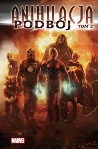 Tylko dziś Anihilacja. Tom 2. Podbój