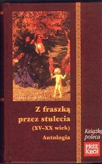Z fraszką przez stulecia (XV-XX wiek). Antologia Super okazja