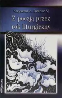 Z poezją przez rok liturgiczny Dostępne od ręki