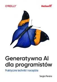 Sprawdź teraz Generatywna AI dla programistów. Praktyczne techniki i narzędzia