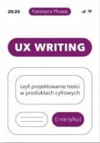 UX Writing, czyli projektowanie treści w produktach cyfrowych (i nie tylko) Nie przegap