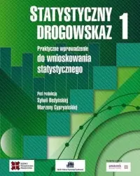 Statystyczny drogowskaz 1. Praktyczne wprowadzenie do wnioskowania statystycznego Zamów teraz