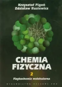 Darmowy zwrot Chemia fizyczna. Tom 2. Fizykochemia molekularna