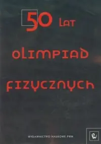 50 lat Olimpiad Fizycznych Bestseller
