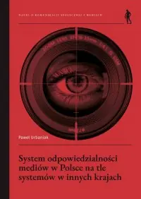 System odpowiedzialności mediów w Polsce na tle systemów w innych krajach Niska cena