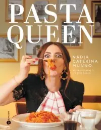 Premium Pasta Queen. Po prostu wspaniała książka kucharska. Ponad 100 przepisów i historii