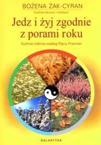 Jedz i żyj zgodnie z porami roku Nowość