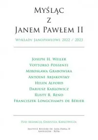 Dostępne od ręki Myśląc z Janem Pawłem II. Wykłady Janopawłowe 2022/2023