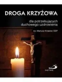 Droga krzyżowa dla potrzebujących duchowego uzdrowego uzdrowienia Promocja