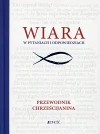 Wiara w pytaniach i odpowiedziach. Przewodnik chrześcijanina Do wyczerpania zapasów