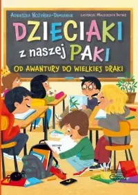 Nowy Dzieciaki z naszej paki. Tom 3. Od awantury do wielkiej draki