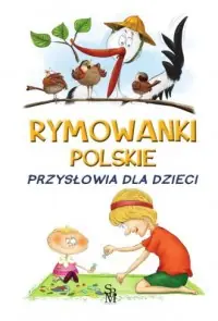 Rymowanki polskie Przysłowia dla dzieci Do wyczerpania zapasów
