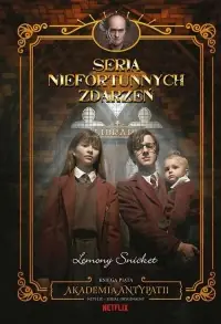 Akademia antypatii. Seria niefortunnych zdarzeń. Tom 5 Obniżka ceny