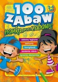 100 zabaw. Nauka przez zabawę 2-6 lat Sprawdź teraz