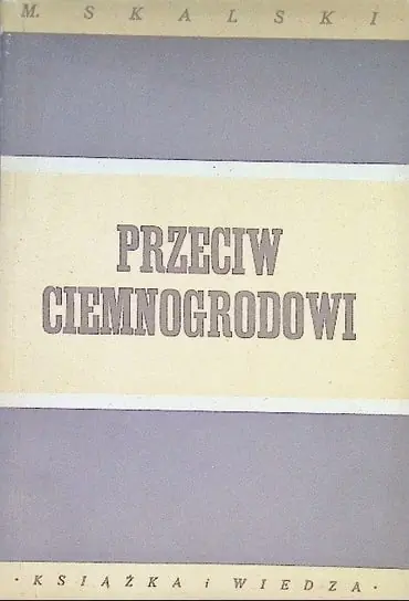 Nie przegap Przeciw Ciemnogrodowi 1949 r.