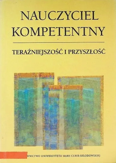Szybka dostawa Nauczyciel kompetentny teraźniejszość i przyszłość