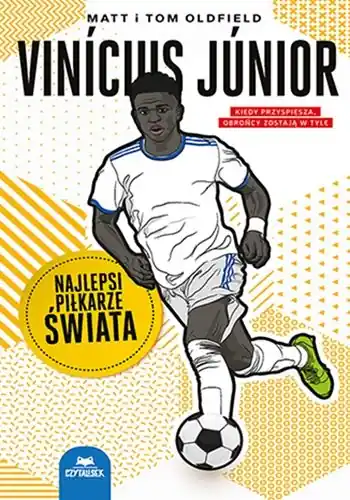 Bestseller Vinicius Junior. Najlepsi piłkarze świata
