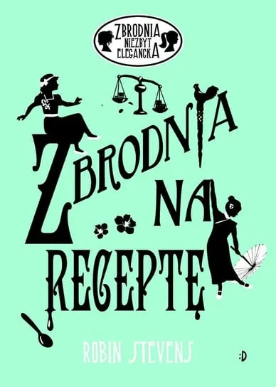 Super okazja Zbrodnia na receptę. Zbrodnia niezbyt elegancka