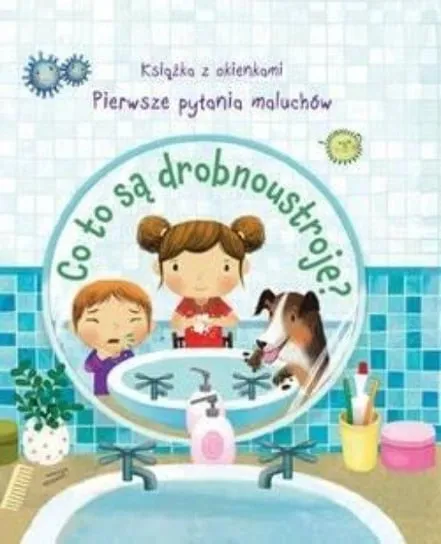 Szybka dostawa Co to są drobnoustroje Pierwsze pytania maluchów