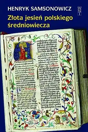 Złota jesień polskiego średniowiecza Szybka wysyłka