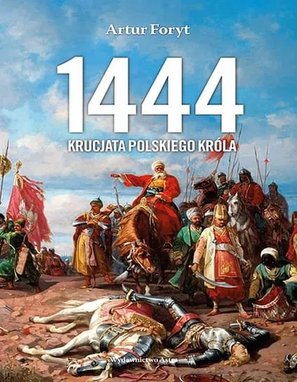 1444 Krucjata polskiego króla Nowy
